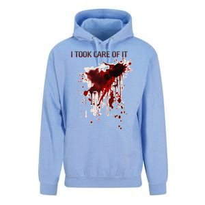 I Took Care Of It Bloody Blood Stained Horror Costume Gift Unisex Surf Hoodie