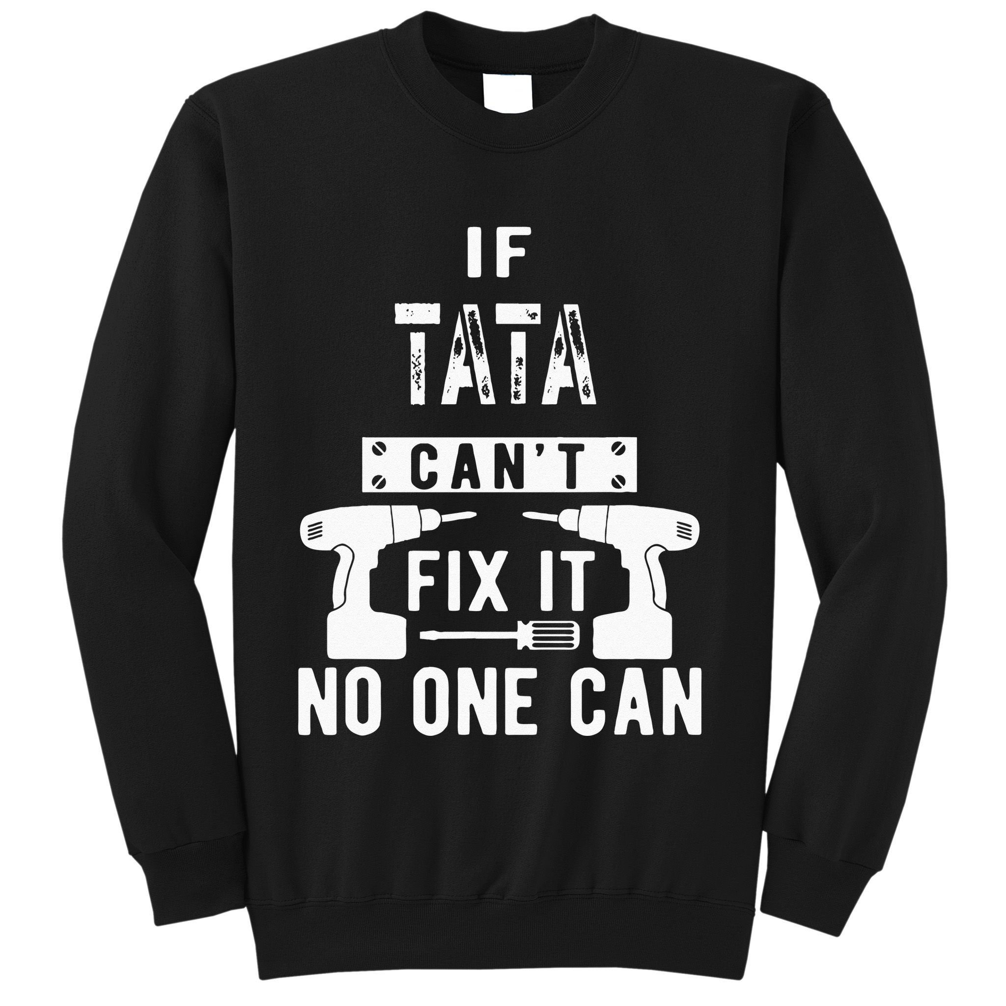 If Tata Cant Fix It No One Can Spain Spanish Grandpa Sweatshirt