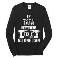 If Tata Cant Fix It No One Can Spain Spanish Grandpa Tall Long Sleeve T-Shirt