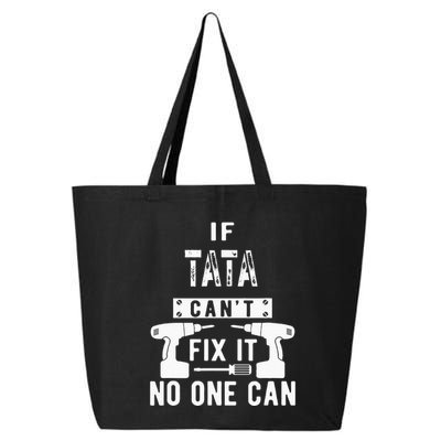 If Tata Cant Fix It No One Can Spain Spanish Grandpa 25L Jumbo Tote