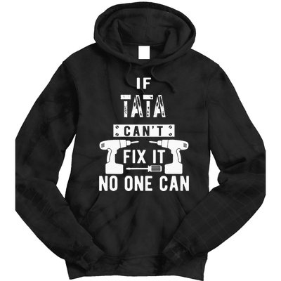 If Tata Cant Fix It No One Can Spain Spanish Grandpa Tie Dye Hoodie