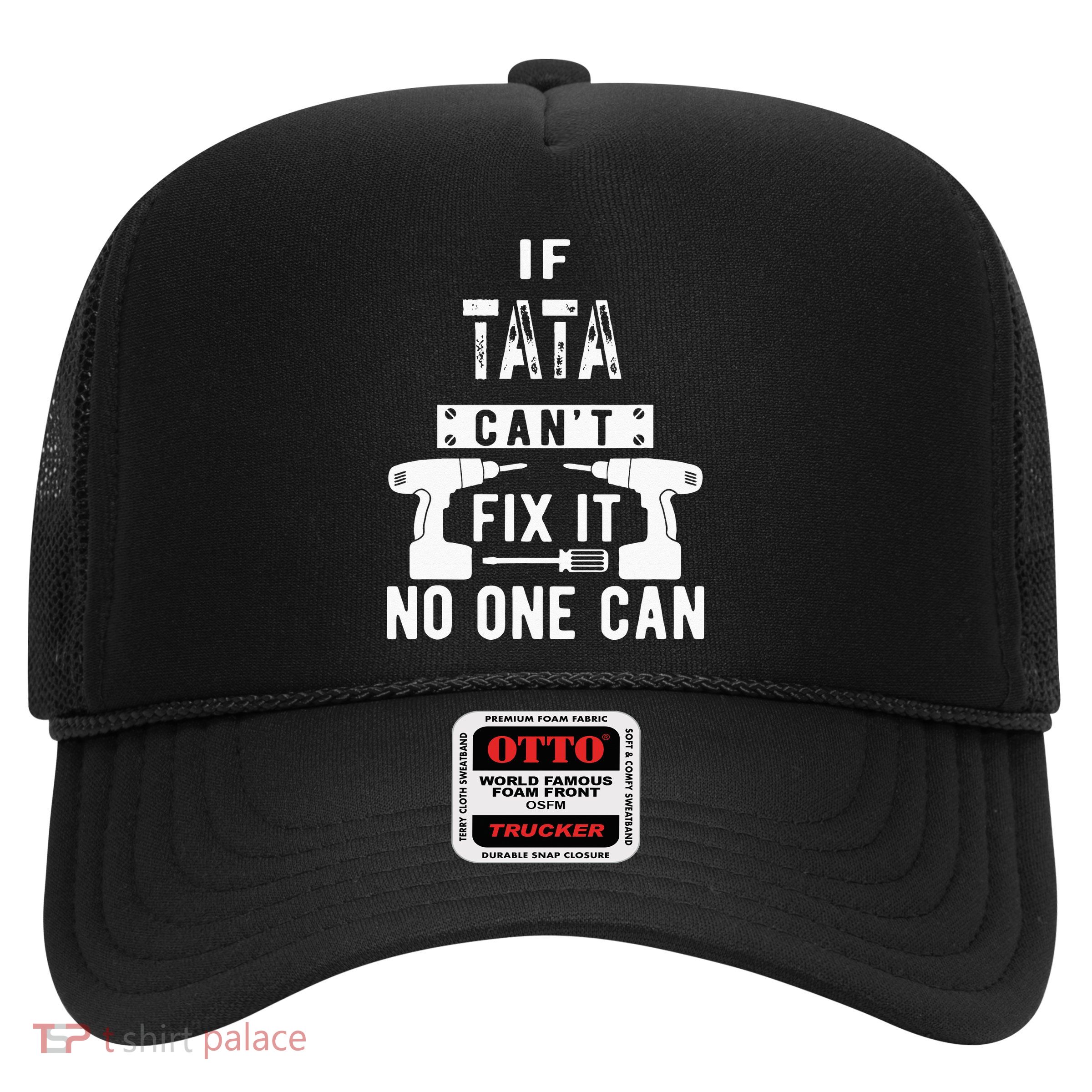 If Tata Cant Fix It No One Can Spain Spanish Grandpa Trucker Hat