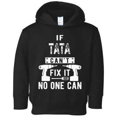If Tata Cant Fix It No One Can Spain Spanish Grandpa Toddler Hoodie