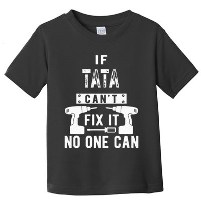If Tata Cant Fix It No One Can Spain Spanish Grandpa Toddler T-Shirt