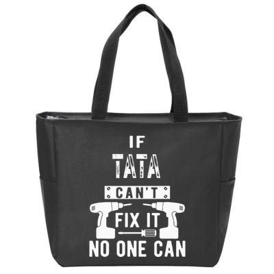 If Tata Cant Fix It No One Can Spain Spanish Grandpa Zip Tote Bag