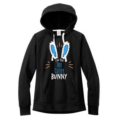 I'm Tree Cutter Bunny Ears Easter Sunday Funny Gift Women's Fleece Hoodie