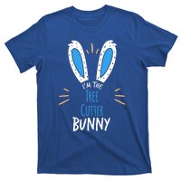 I'm Tree Cutter Bunny Ears Easter Sunday Funny Gift T-Shirt