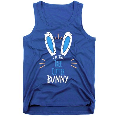 I'm Tree Cutter Bunny Ears Easter Sunday Funny Gift Tank Top