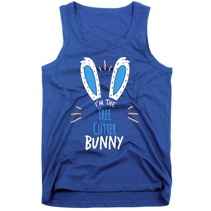 I'm Tree Cutter Bunny Ears Easter Sunday Funny Gift Tank Top