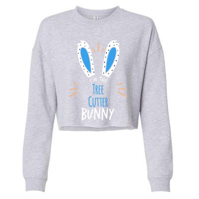 I'm Tree Cutter Bunny Ears Easter Sunday Funny Gift Cropped Pullover Crew