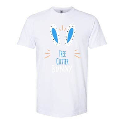 I'm Tree Cutter Bunny Ears Easter Sunday Funny Gift Softstyle CVC T-Shirt