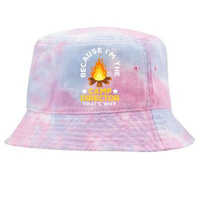 I'm The Camp Director Campfire funny Camper Tie-Dyed Bucket Hat