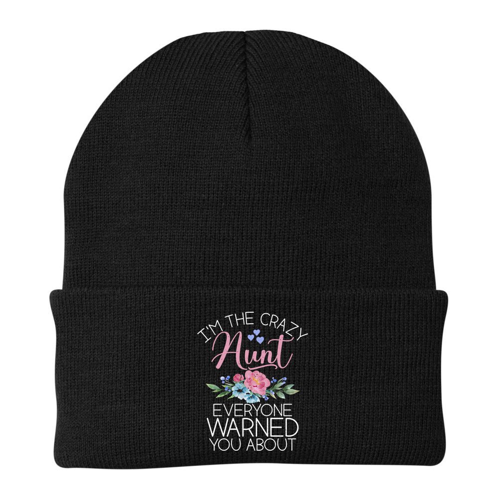 I'm The Crazy Aunt Everyone Warned You About Funny Aunt Gift Beanie