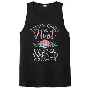 I'm The Crazy Aunt Everyone Warned You About Funny Aunt Gift PosiCharge Competitor Tank