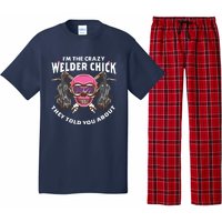 I'm The Crazy Welder Chick They Told You About Welding Pajama Set