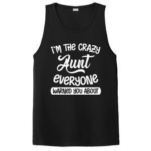 I'm The Crazy Aunt Everyone Warned You About Funny Auntie Gift PosiCharge Competitor Tank