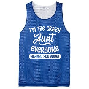 I'm The Crazy Aunt Everyone Warned You About Funny Auntie Gift Mesh Reversible Basketball Jersey Tank