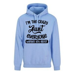 I'm The Crazy Aunt Everyone Warned You About Funny Auntie Gift Unisex Surf Hoodie