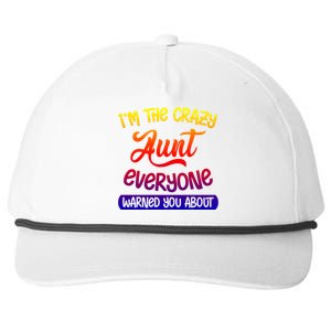 I'm The Crazy Aunt Everyone Warned You About Funny Auntie Gift Snapback Five-Panel Rope Hat