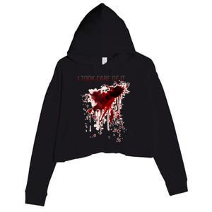 I Took Care Of It Bloody Blood Stained Horror Costume Crop Fleece Hoodie