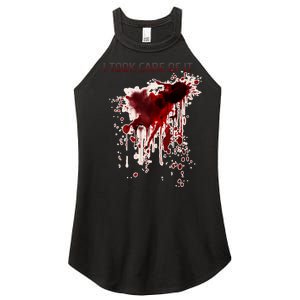 I Took Care Of It Bloody Blood Stained Horror Costume Women's Perfect Tri Rocker Tank