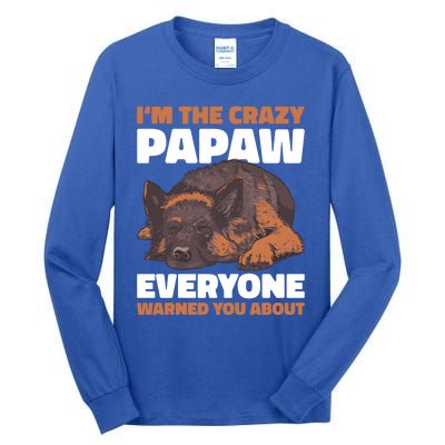 I'm The Crazy Papaw Everyone Warned You For Father's Day Great Gift Tall Long Sleeve T-Shirt