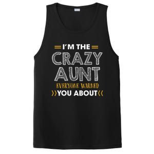 I'm The Crazy Aunt Everyone Warned You About Funny Gift PosiCharge Competitor Tank