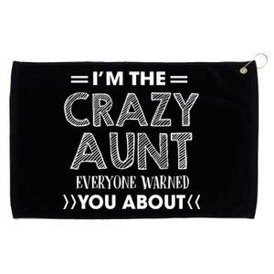 I'm The Crazy Aunt Everyone Warned You About Funny Cool Gift Grommeted Golf Towel