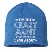 I'm The Crazy Aunt Everyone Warned You About Funny Cool Gift Sustainable Beanie