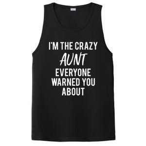 I'm The Crazy Aunt Everyone Warned You About Gift PosiCharge Competitor Tank