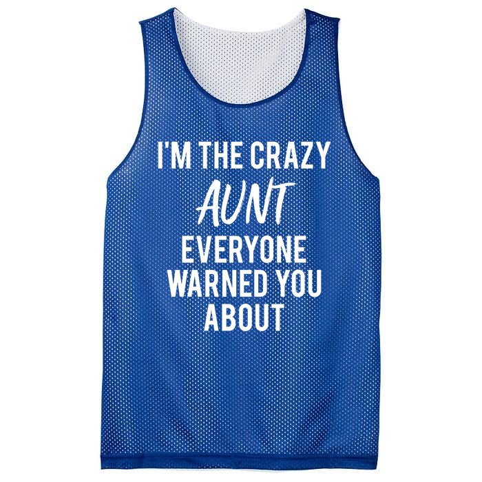 I'm The Crazy Aunt Everyone Warned You About Gift Mesh Reversible Basketball Jersey Tank