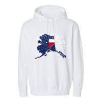 Isnt Texas Cute Alaska Home Ak State Design Garment-Dyed Fleece Hoodie