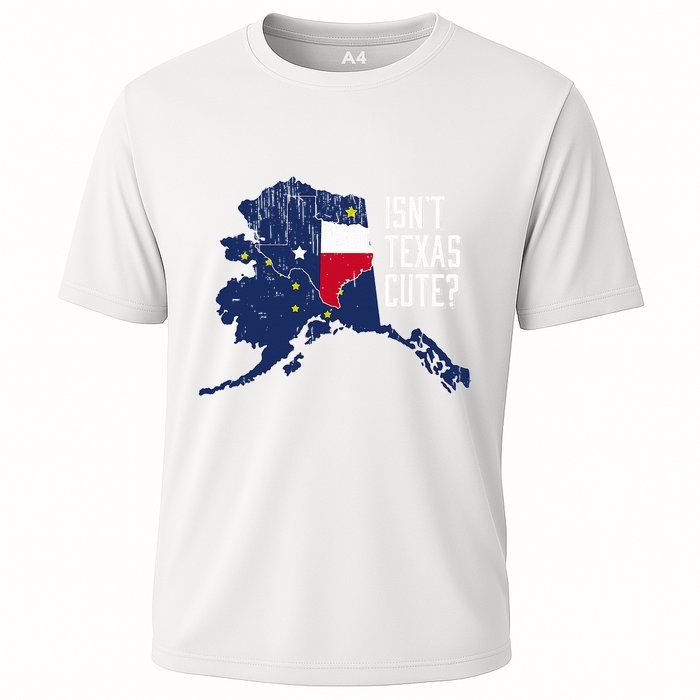 Isnt Texas Cute Alaska Home Ak State Design Performance Shirt