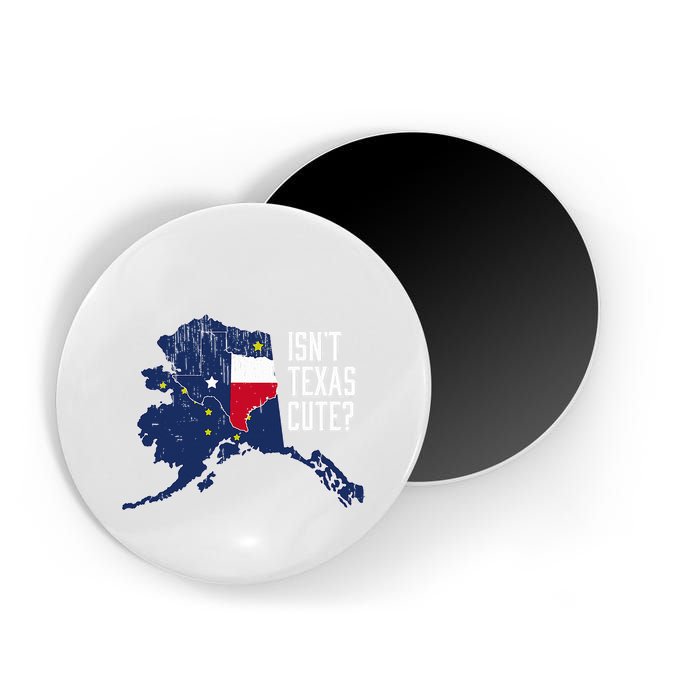 Isnt Texas Cute Alaska Home Ak State Design Magnet