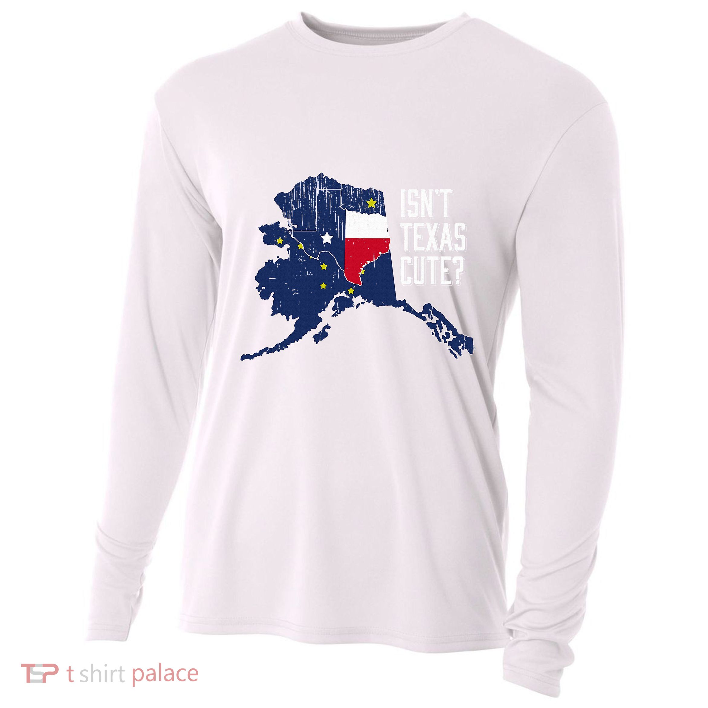 Isnt Texas Cute Alaska Home Ak State Design Cooling Performance Long Sleeve Crew
