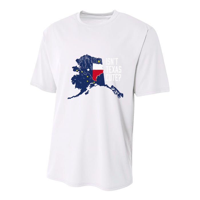 Isnt Texas Cute Alaska Home Ak State Design Youth Performance Sprint T-Shirt