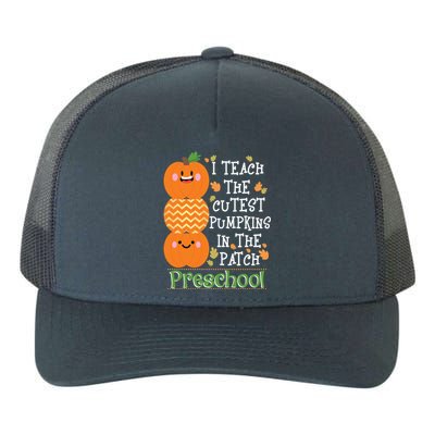 I Teach Cutest Pumpkins In Patch Preschool Halloween Teacher Funny Gift Yupoong Adult 5-Panel Trucker Hat