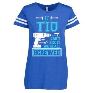 If Tio CanT Fix It WeRe All Screwed Fathers Day Enza Ladies Jersey Football T-Shirt