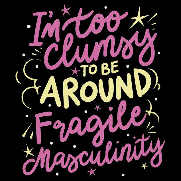 I’M Too Clumsy To Be Around Fragile Masculinity Mousepad