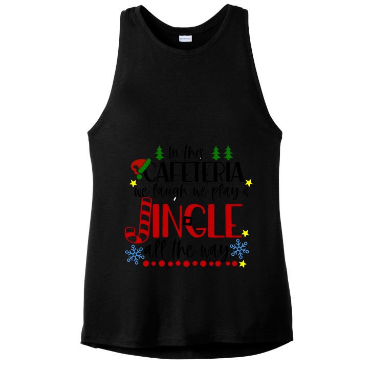 In This Cafetria We Laugh We Play School Lunch Lady Christmas Ladies PosiCharge Tri-Blend Wicking Tank