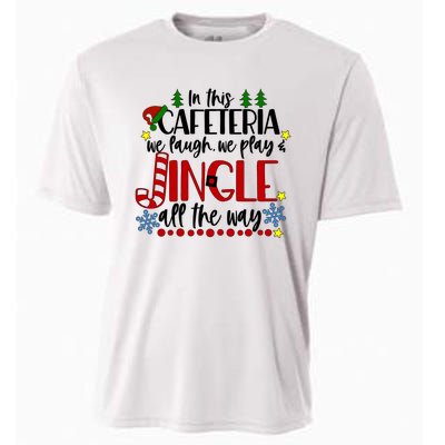 In This Cafetria We Laugh We Play School Lunch Lady Christmas Cooling Performance Crew T-Shirt