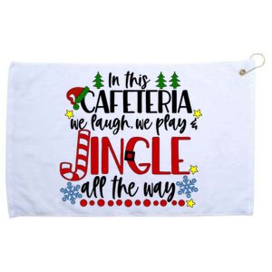 In This Cafetria We Laugh We Play School Lunch Lady Christmas Grommeted Golf Towel