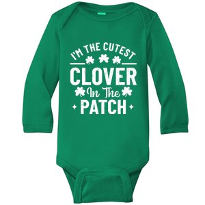 I'm The Cutest Clover In The Patch St Patrick's Day Baby Long Sleeve Bodysuit