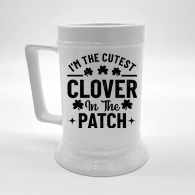 I'm The Cutest Clover In The Patch St Patrick's Day Beer Stein