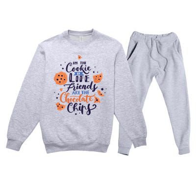 In The Cookie Of Life Friends Are The Chocolate Chips Cute Gift Premium Crewneck Sweatsuit Set