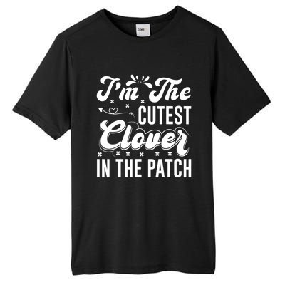 I'm The Cutest Clover In The Patch St Patrick's Day Tall Fusion ChromaSoft Performance T-Shirt