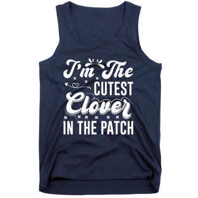 I'm The Cutest Clover In The Patch St Patrick's Day Tank Top