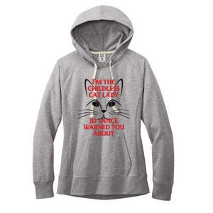 Im The Childless Cat Lady Jd Vance Warned You About Women's Fleece Hoodie