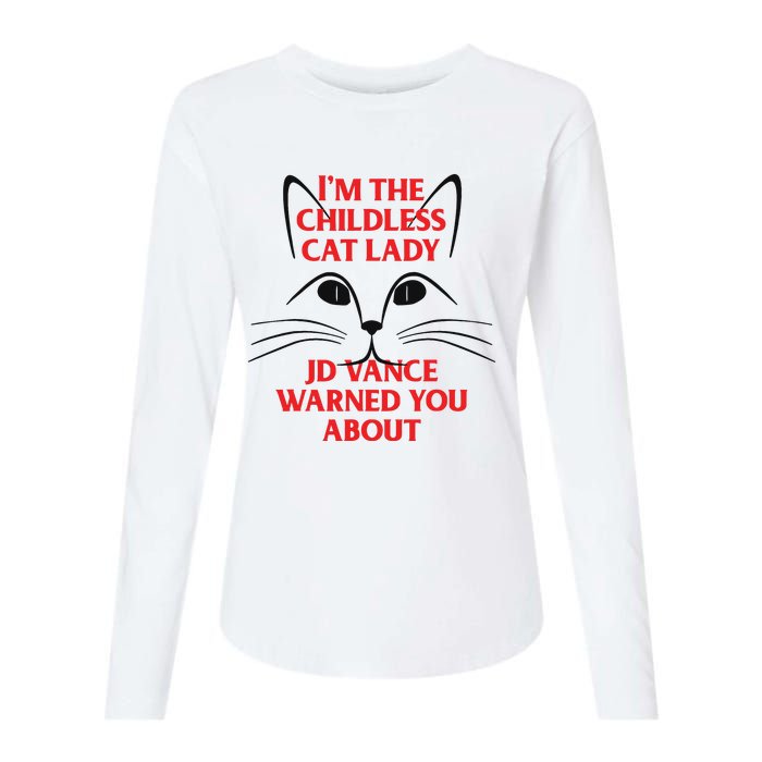 Im The Childless Cat Lady Jd Vance Warned You About Womens Cotton Relaxed Long Sleeve T-Shirt