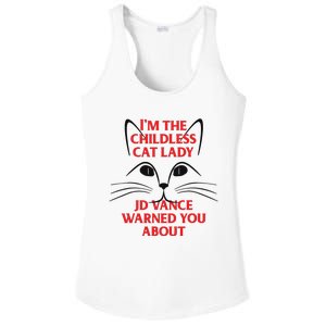 Im The Childless Cat Lady Jd Vance Warned You About Ladies PosiCharge Competitor Racerback Tank